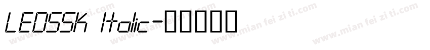 LEDSSK Italic字体转换